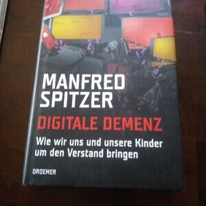 Digitale Demenz by Manfred Spitzer Digital Dementia Book in German HC DJ 2012